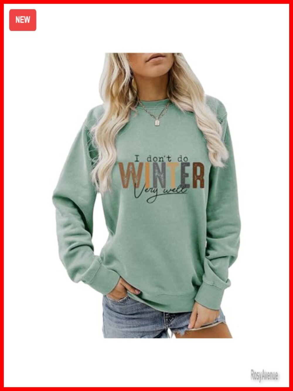 Womens I Don't Do Winter Very Well Sweatshirt Cotton Blend Crewneck Long Sleeve